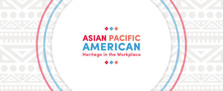 Honoring Asian Pacific American Heritage in the Workplace Post Image