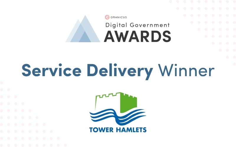 Granicus UK Digital Government Award, Service Delivery winner, Tower Hamlets