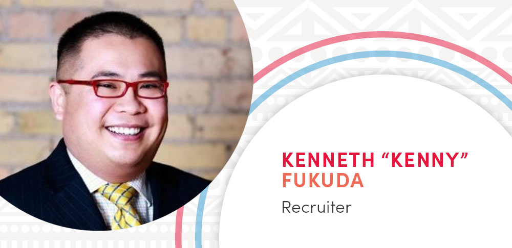 Kenneth “Kenny” Fukuda, Recruiter