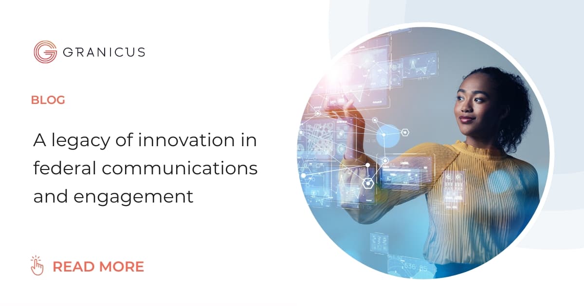 A legacy of innovation in federal communications and engagement | Granicus