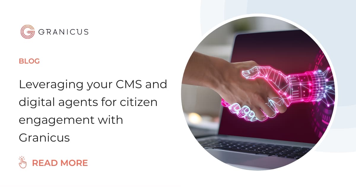 Leveraging your CMS and digital agents for citizen engagement | Granicus